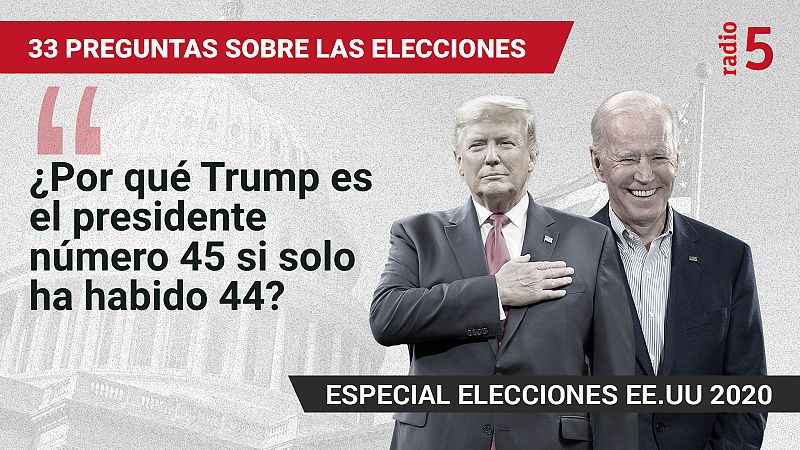 Especiales informativos RNE - �Por qu� Trump es el presidente n�mero 45 si solo ha habido 44 presidentes? - Escuchar ahora