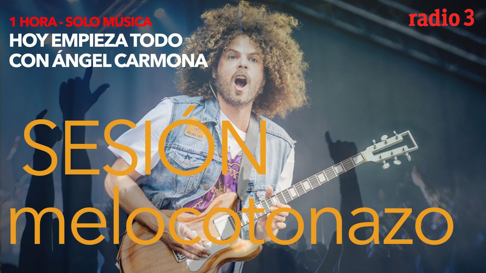 Hoy empieza todo con Ángel Carmona - "#SesiónMelocotonazo": Tina Turner, Wolfmother, Billie Eilish... - 26/11/20 - escuchar ahora