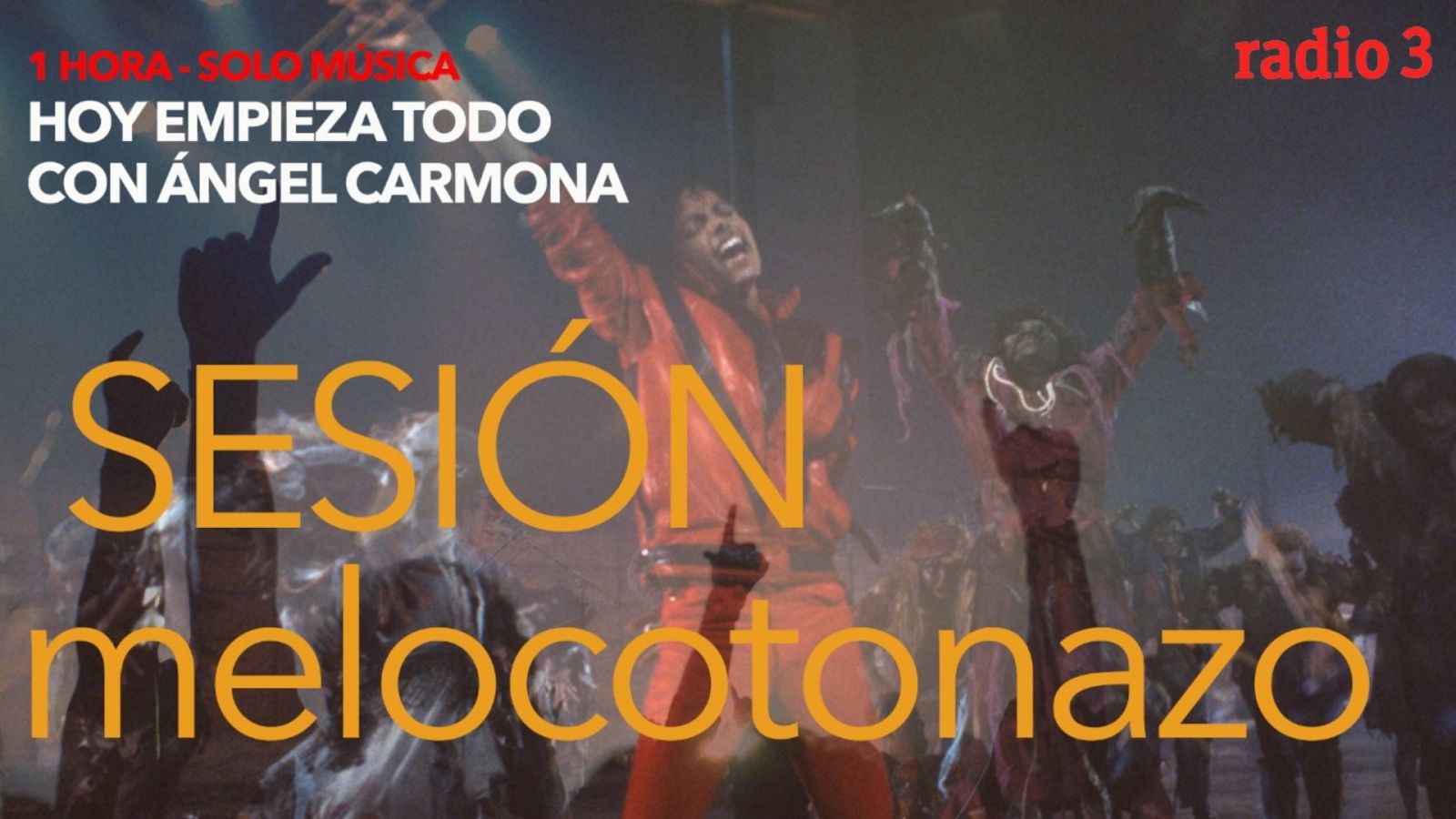 Hoy empieza todo con Ángel Carmona - #SesiónMelocotonazo: Michael Jackson, Black Rebel Motorcycle club, Love of lesbian... - 30/11/20 - escuchar ahora