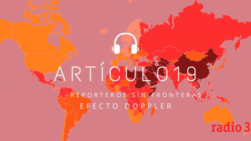 Efecto Doppler - Artículo 19: Réquiem por el periodismo en México - Escuchar ahora