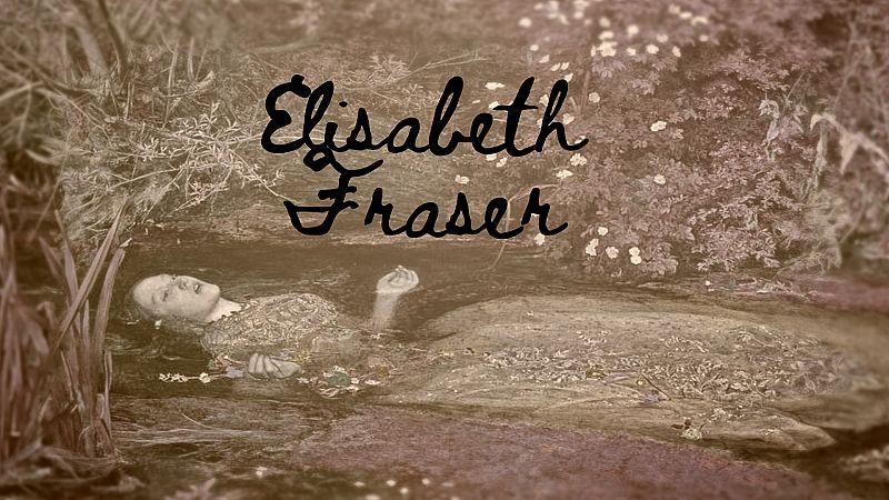 Biofonías - Elisabeth Fraser - Escuchar ahora