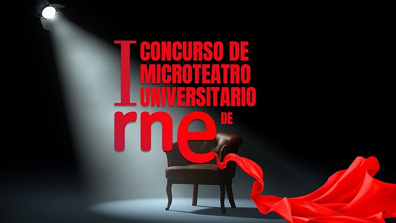 Las cuñas de RNE - I Concurso de Microteatro Universitario de RNE - Escuchar ahora