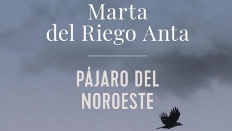 De vuelta en Radio 5 - El 'Pájaro del Noroeste' de Marta del Riego - Escuchar ahora