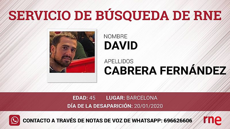Servicio de búsqueda - David Cabrera Fernández, desaparecido en Barcelona - Escuchar ahora