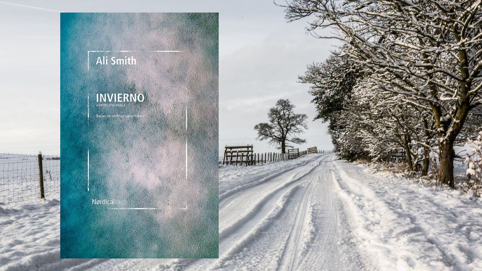 La LiBéLuLa - Invierno (Ali Smith, ed. Nórdica Libros) - 17/03/21 - escuchar ahora