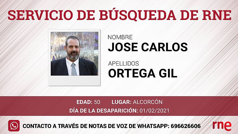 Servicio de búsqueda - José Carlos Ortega Gil, desaparecido el Alcorcón, Madrid - Escuchar ahora