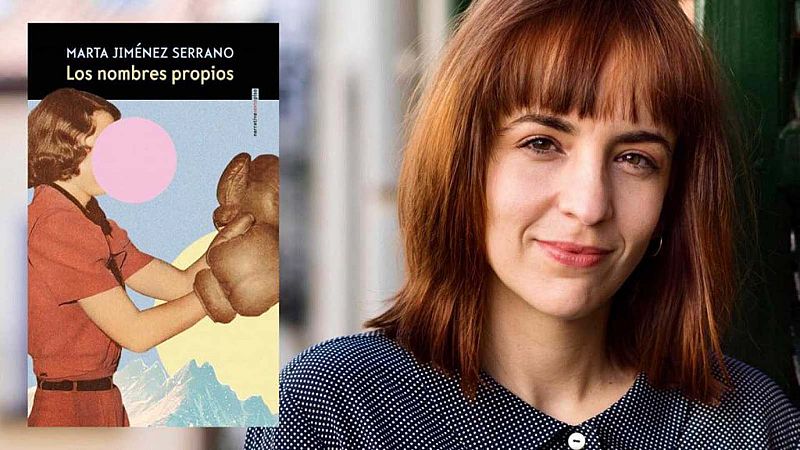 El ojo crítico - 'Los nombres propios' de Marta Jiménez - 27/04/21 - escuchar ahora