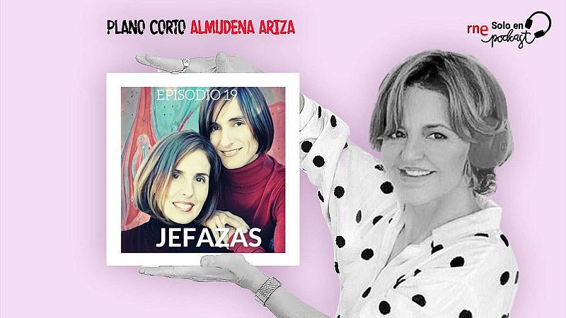 Plano Corto - Jefazas - Escuchar ahora