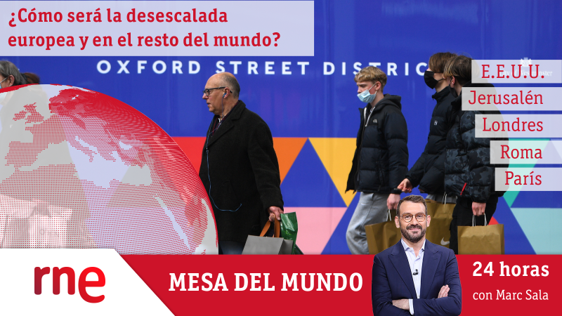 24 horas - Mesa del Mundo: ¿el planeta se quita la mascarilla? - Escuchar ahora