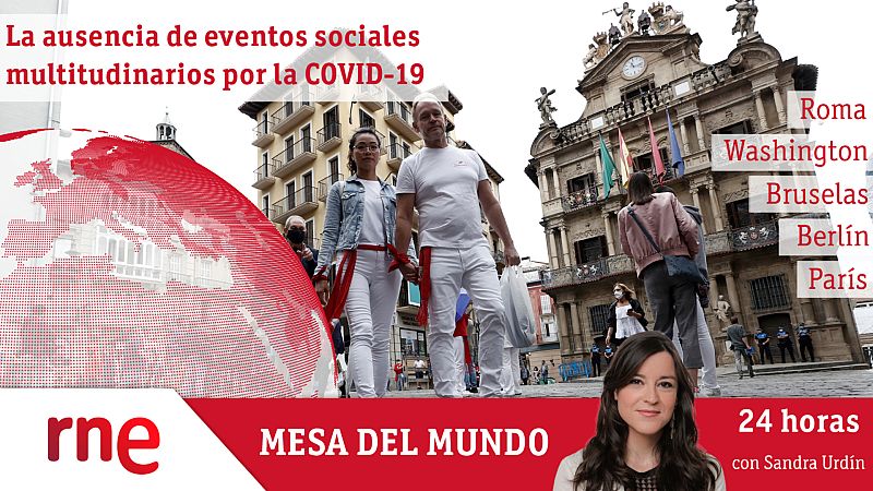 24 horas - Mesa del mundo: los eventos sociales multitudinarios del verano - Escuchar ahora