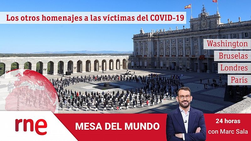 24 horas - Mesa del mundo: homenajes a las víctimas de COVID-19 - Escuchar ahora