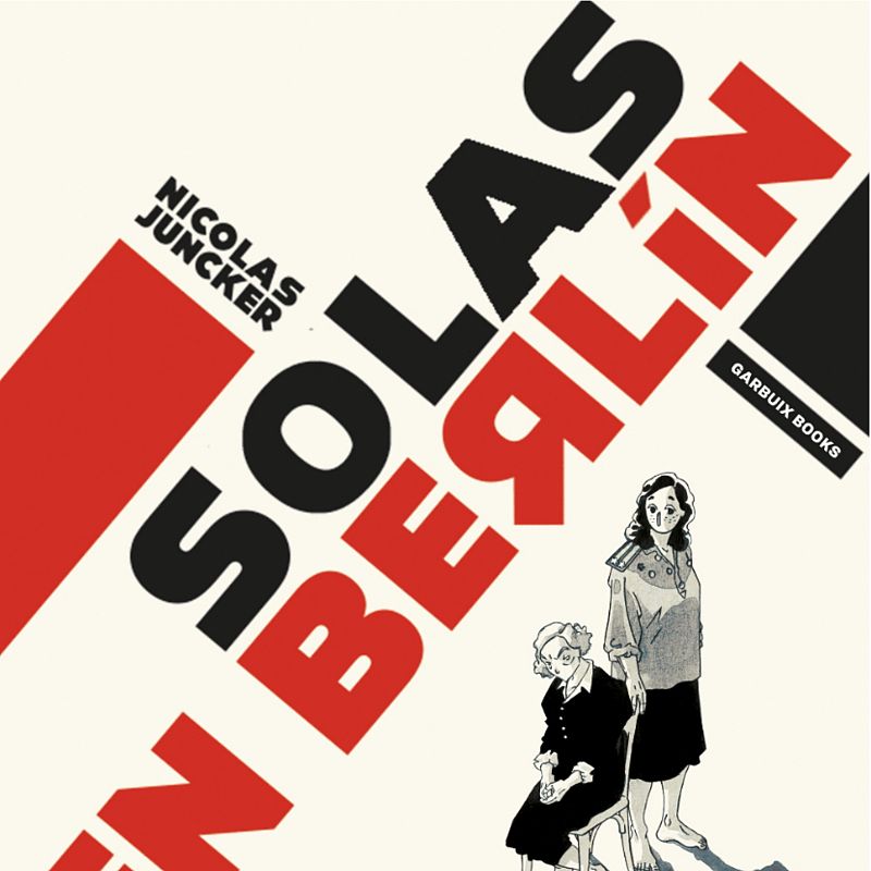 Llibres, Píxels i Valors - Solas en Berlín. Montserrat Terrones. Garbuix Books. Una amistat impossible - Escoltar Ara