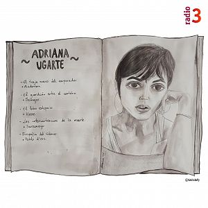La vida en verso - La vida en verso - Adriana Ugarte: de los Cuentos de Andersen a Biografía del silencio - 05/08/21 - escuchar ahora
