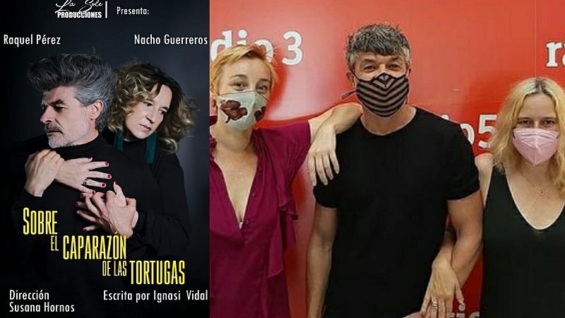 La sala - 'Sobre el caparazón de las tortugas': Susana Hornos, Raquel Pérez y Nacho Guerreros - 27/08/21 - Escuchar ahora