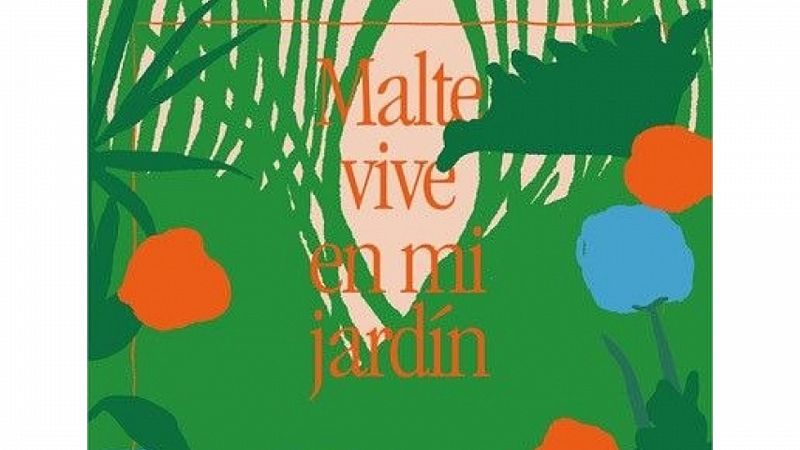 Libros de arena en Radio 5 - Pilar Orlando y 'Malte vive en mi jardín' - 01/09/21 -  Escuchar ahora