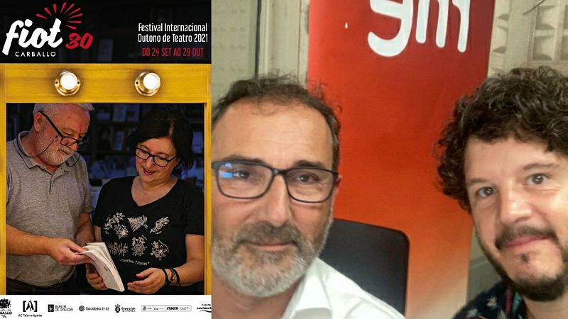 La sala - 30º FIOT de Carballo: Alberto Sueiro y Xosé Antonio Touriñán - 17/09/21 - Escuchar ahora