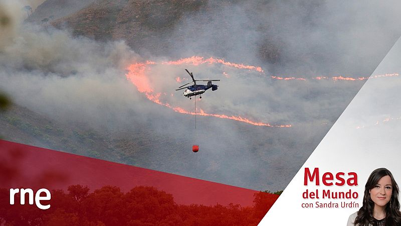 24 horas - Mesa del mundo: incendios, fenómenos extremos y cambio climático  - Escuchar ahora