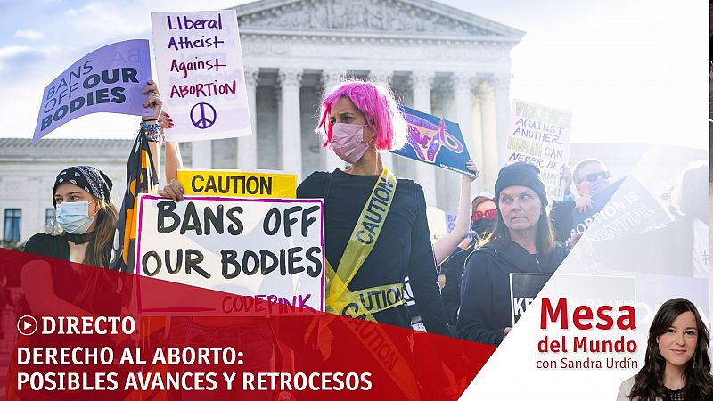 24 horas - Mesa del mundo: posibles avances y retrocesos en el derecho al aborto - Escuchar ahora