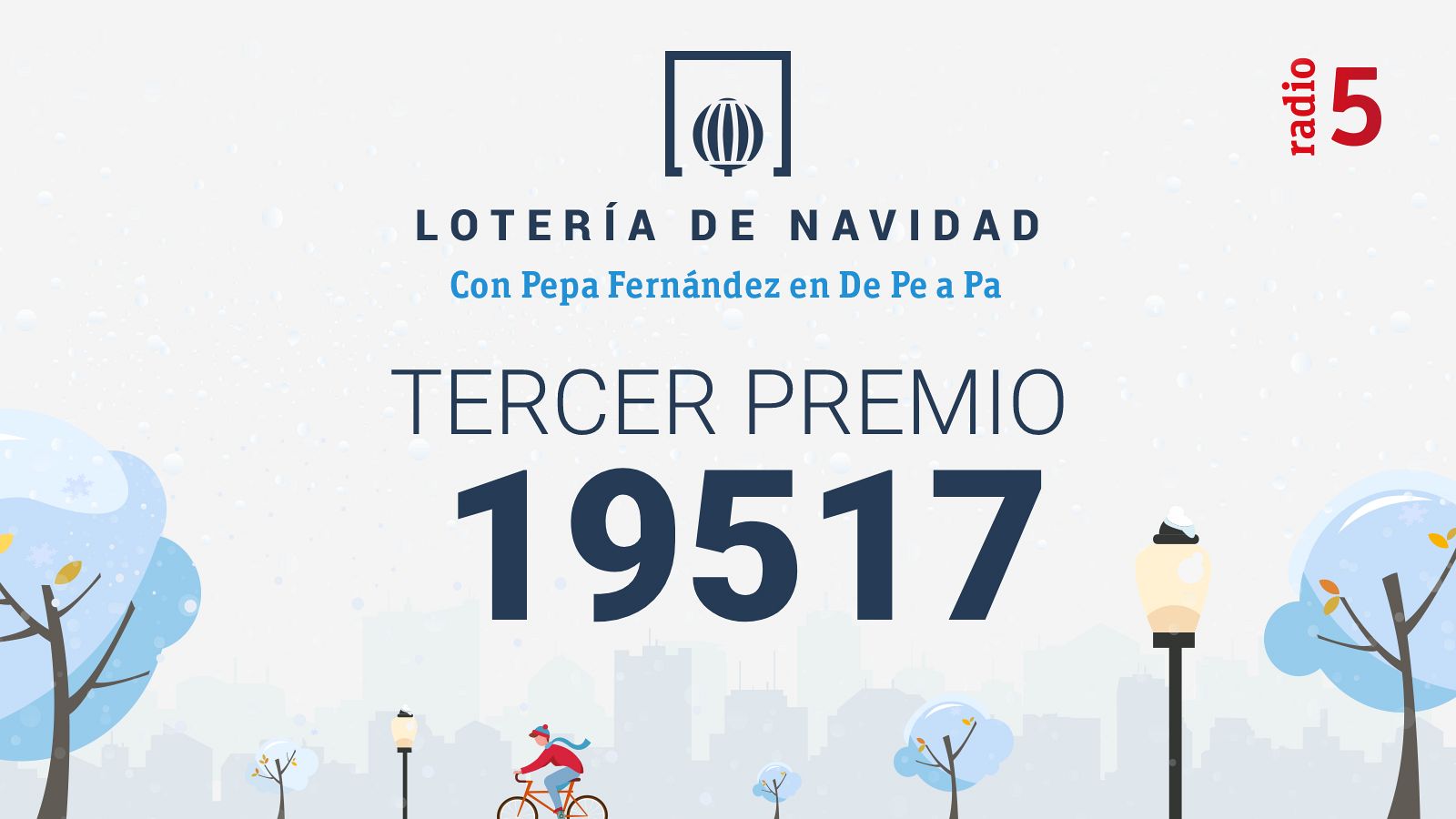 Las mañanas de RNE con Pepa Fernández - 19.517, tercer premio de la Lotería de Navidad 2021 - Escuchar ahora 