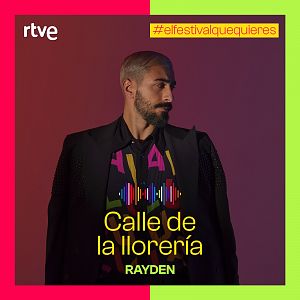 Canciones Benidorm Fest - Rayden participa en el Benidorm Fest con el tema "Calle de la llorería" - Escuchar ahora