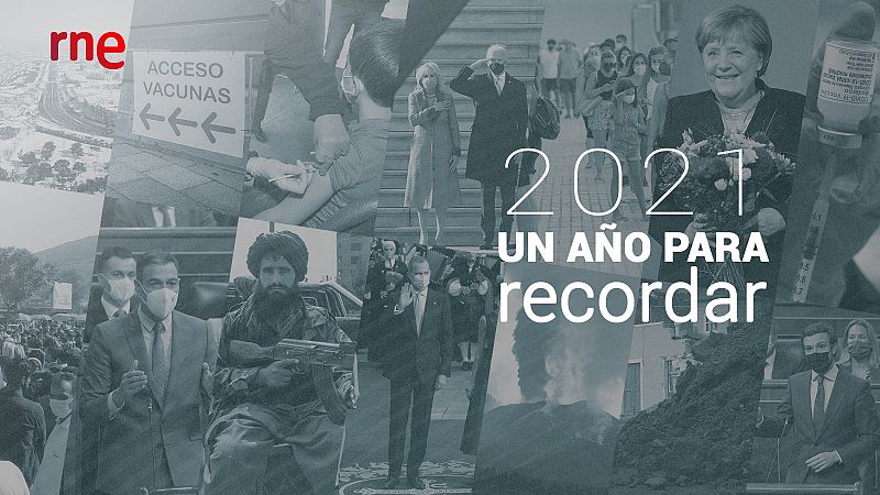 Especiales informativos RNE - '2021: un año para recordar'