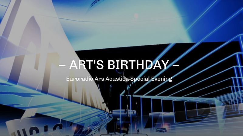 Fila cero - Cumpleaños del arte UER. Art's Birthday Party - 17/01/22 - escuchar ahora