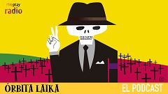 Órbita Laika. El podcast - Capítulo 9: ¿Venceremos a la muerte?