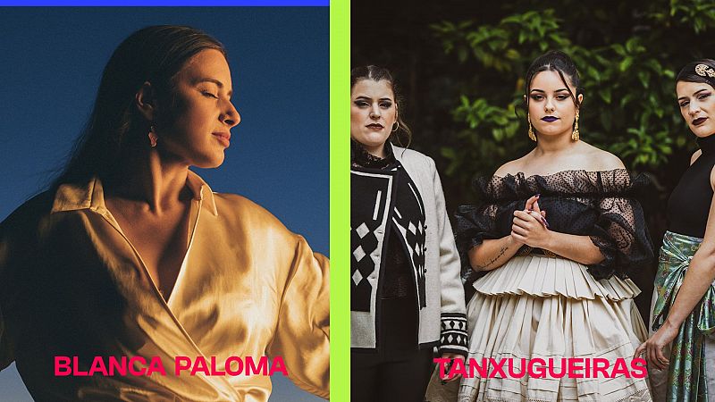 Benidorm Fest en Radio 5 - Blanca Paloma y Tanxugueiras - 20/1/21 - Escuchar ahora 