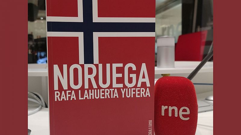 El ojo crítico - 'Noruega', de Rafa Lahuerta - 15/02/22 - escuchar ahora