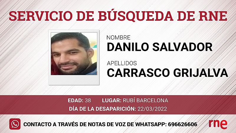 ervicio de bsqueda - Danilo Salvador Carrasco Grijalva - desaparecido en Rub, Barcelona - Escuchar Ahora