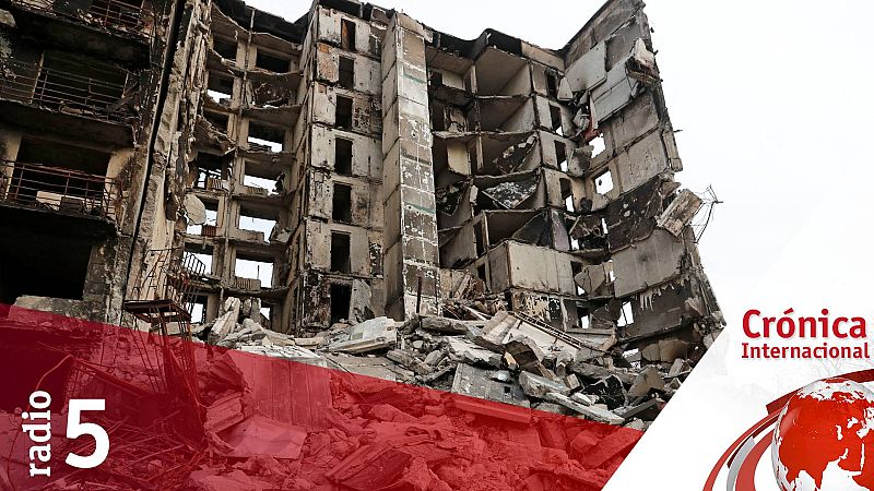 Crónica internacional - Se cumplen 5 semanas de guerra en Ucrania - Escuchar ahora