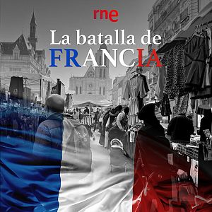La batalla de Francia - La batalla de Francia - Capítulo 2: El mercadillo de Saint-Denis - Escuchar ahora