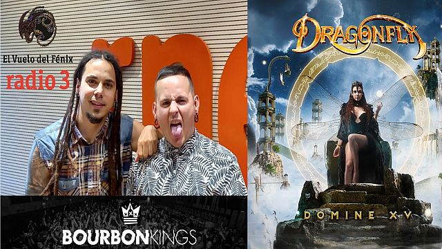 Domine XV de Dragonfly y entrevista Bourbon Kings