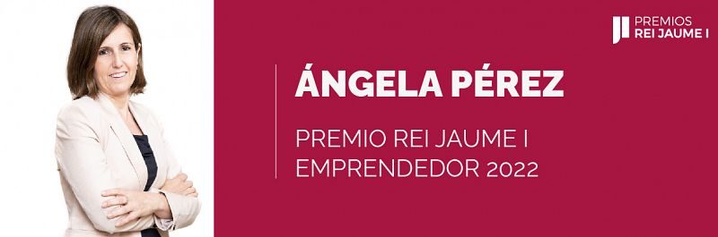 Angela Pérez, premio emprendor Rei Jaume I - 08/06/22
