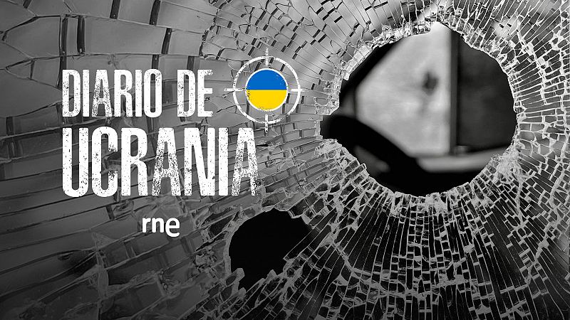 Diario de Ucrania - VerificaRTVE, las mentiras y verdades de una guerra - Escuchar ahora