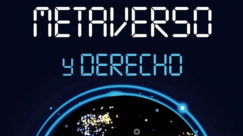 5.0 - 'Metaverso y derecho' - 21/06/22 - Escuchar ahora