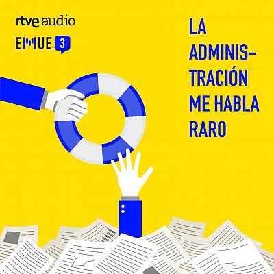 Esto merece una explicación: La Administración me habla raro - Escuchar ahora