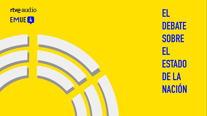 Esto merece una explicación: el debate del estado de la nación desde dentro - Escuchar ahora