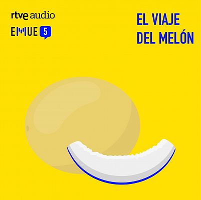 Esto merece una explicación - El viaje del melón - Escuchar ahora