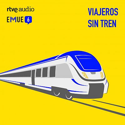 Esto merece una explicación - Viajeros sin tren - Escuchar ahora