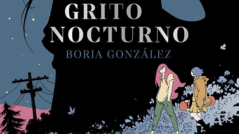 Viñetas y bocadillos - Borja González 'Grito Nocturno' - 07/11/22 - Escuchar ahora