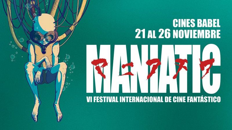 Comienza Maniatic, Festival de Cine Fantástico 21/11/22 - escuchar ahora