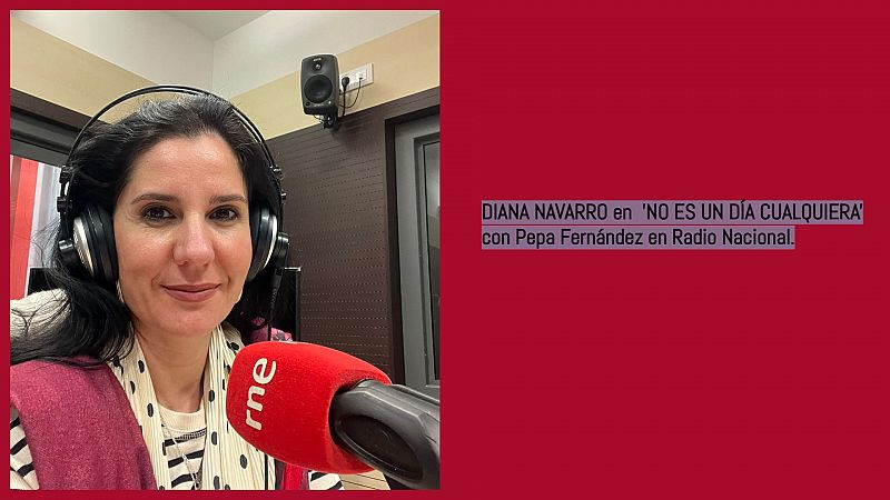 No es un día cualquiera - Entrevista a Diana Navarro