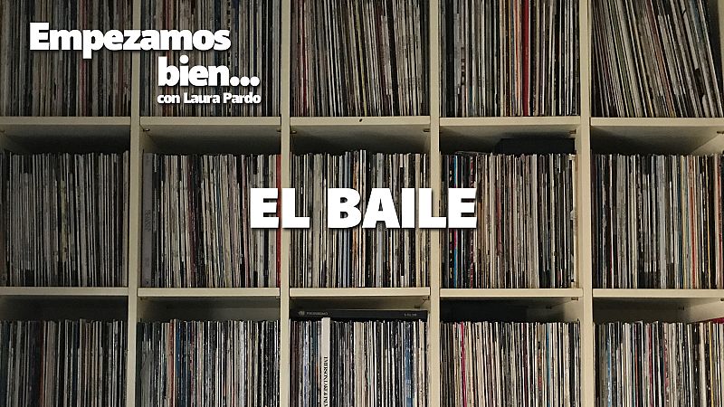 Empezamos bien - El baile - Escuchar ahora