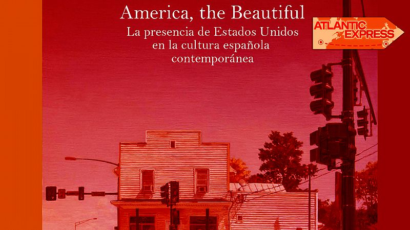 Atlantic Express - El impacto de Estados Unidos en la cultura española (II) - Escuchar ahora