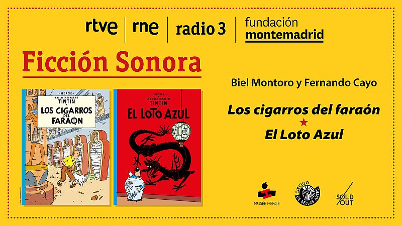 Ficci�n sonora - Las aventuras de Tint�n: 'Los cigarros del fara�n / El loto azul' - 26/01/23 - escuchar ahora