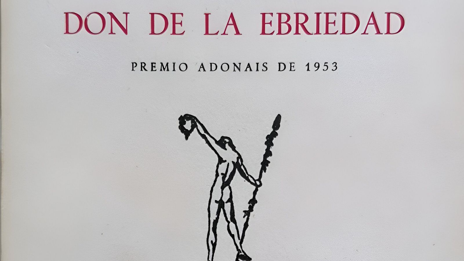 No era molinos - Don de la ebriedad, de Claudio Rodríguez - Escuchar ahora
