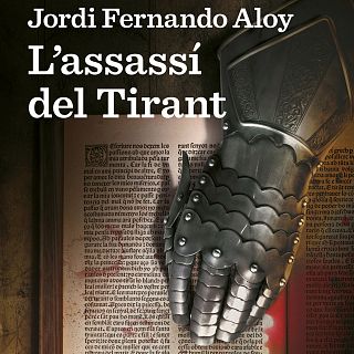 L'assassí del Tirant. Jordi Fernando Aloy. La Campana