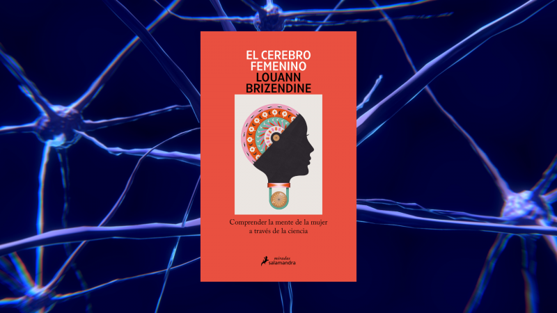 El ojo crítico - 'El cerebro femenino' de Louann Brizedine, Miguel Á. Delgado - Escuchar ahora