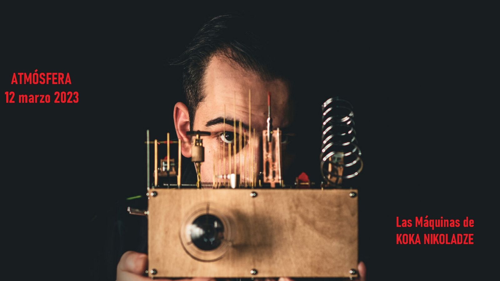 Atmósfera - Las máquinas de Koka Nikoladze - 12/03/23 - escuchar ahora